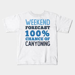 Chance of Canyoning 100 Percent Kids T-Shirt